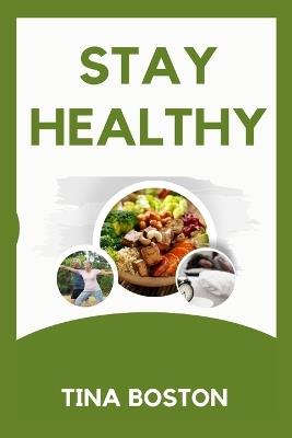Stay Healthy - Tina Boston - cover