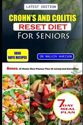 Crohn's and Colitis Reset Diet for Seniors: Healthy and delicious recipes to prevent, manage, and reverse inflammatory bowel disease - Malvin Harison - cover