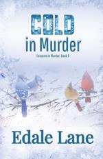 Cold in Murder: Lessons in Murder, Book 8