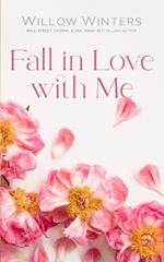 Fall in Love with Me