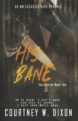 His Bane - Alternate Cover - Courtney W Dixon - cover