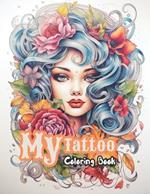 My Tattoo Coloring Book: A Vintage Tattoo Coloring Book for Adults with Amazing Designs