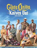 Glass Onion - A Knives Out Mystery: The Scripts