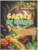 Garden of Dreams: A Magical Coloring Quest - Creative Exploration for Young Minds in 2024: Latest and unique Designs for Kids and Adults (Bold & Easy Coloring Books)