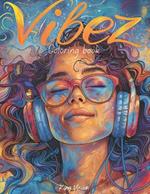 Vibez: A Coloring Book for Music Lovers