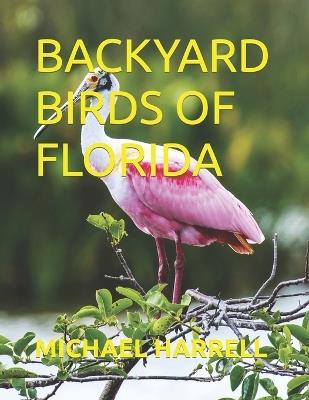 Backyard Birds of Florida - Michael Harrell - cover