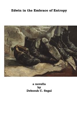 Edwin in the Embrace of Entropy - Deborah C Segal - cover