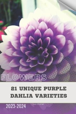 21 Unique Purple Dahlia Varieties: Become flowers expert - Ivan Moshak - cover