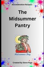 The Midsummer Pantry: 30 Celebration Recipe's