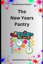 The New Year's Eve Pantry: 30 Celebration Recipe's