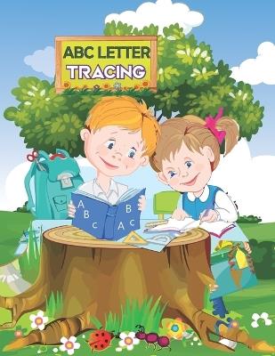 Abc Letter Tracing: Unlocking Handwriting Skills: ABC Letter Tracing - Rebeka Momtaj - cover