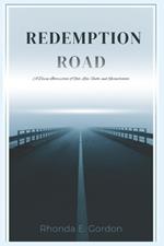 Redemption Road: A Divine Intersection of God, Love, Faith, and Reconciliation