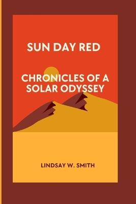 Ibs Sun Day Red: Chronicles of a Solar Odyssey