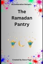 The Ramadan Pantry: 30 Celebration Recipe's