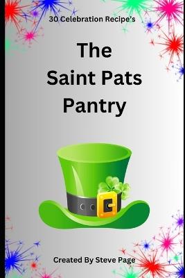 The Saint Pats Pantry: 30 Celebration Pantry - Steve Page - cover