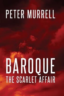 Baroque: The Scarlet Affair - Peter Murrell - cover