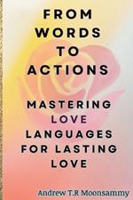 From Words to Actions - Mastering Love Languages for Lasting Love