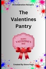 The Valentine's Day Pantry: 30 Celebration Recipe's
