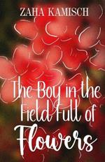 The Boy in the Field Full of Flowers