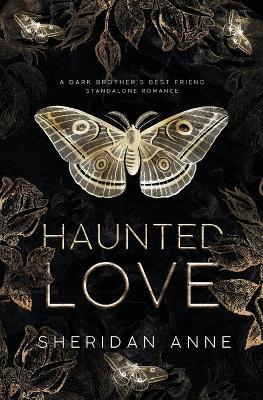 Haunted Love: A Dark Brother's Best Friend Standalone Romance - Sheridan Anne - cover