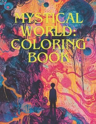 Mystical World: Coloring Book - ?talo Marques - cover