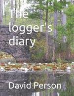 The logger's diary