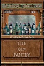 The Gin Pantry: 30 Tingling Recipe's