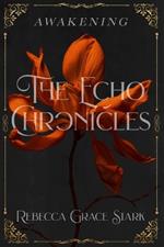 The Echo Chronicles: Awakening