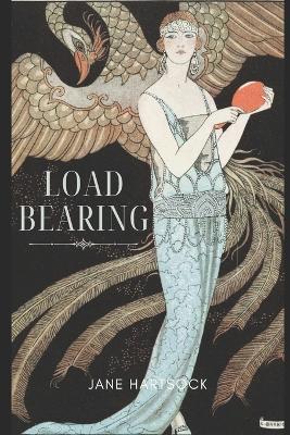 Load Bearing - Jane Hartsock - cover