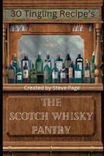 The Scotch Whisky Pantry: 30 Tingling Recipe's