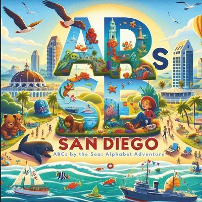 ABCs by the Sea: A San Diego Alphabet Adventure - cover