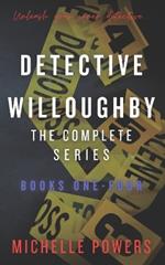 Detective Willoughby: The Complete Series: Books One - Four