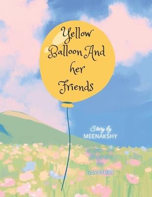 Yellow Balloon and her Friends - Meenakshy - cover