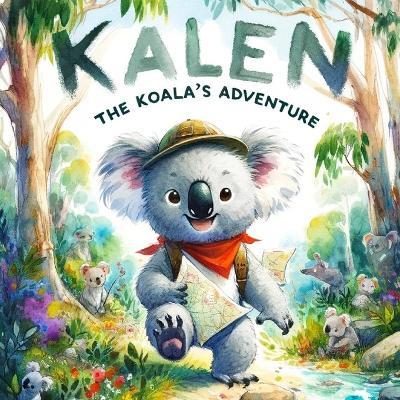 Kalen the Koala's Adventure - Marigold Merryweather - cover