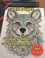 Zen Pups: Serene Scenes for Stress Relief