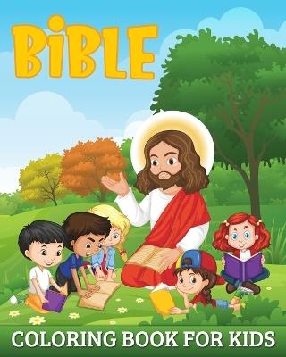Bible Coloring Book for Kids: 49 Illustrations from the Old and the New Testament - Marc Harrett - cover