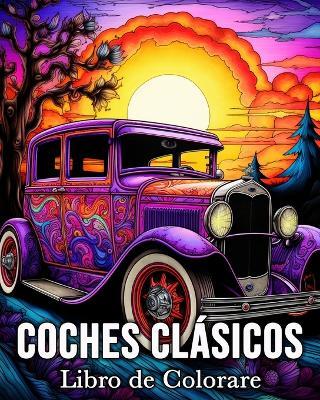 Coches Clasicos Libro de Colorear: 50 Hermosas Imágenes para Aliviar el Estrés y Relajarse - Mandykfm Bb - cover