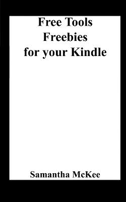 Free Tools and Freebies for your Kindle - Samantha McKee - cover