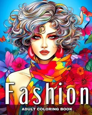 Adult Coloring Book Fashion: Fashion Coloring Pages with Modern Outfits to Color - Regina Peay - cover