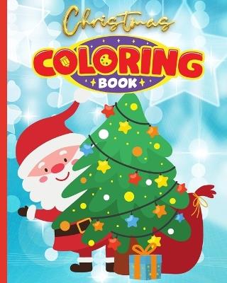 Christmas Coloring Book For Kids: 50 Kids Friendly Festive Illustrations, Filled Up with Cozy Scenes, Sweets - Thy Nguyen - cover