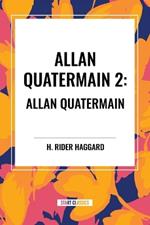 Allan Quatermain #2: Allan Quatermain