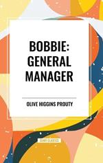 Bobbie: General Manager