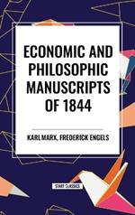 Economic and Philosophic Manuscripts of 1844