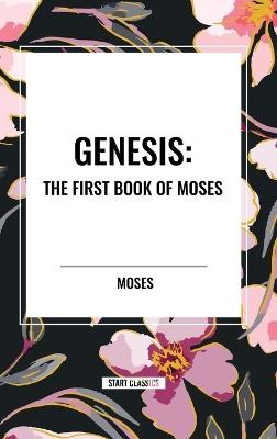 Genesis: The First Book of Moses - Moses - cover