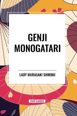 Genji Monogatari - Lady Murasaki Shikibu,Suematsu Kencho - cover