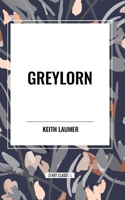 Greylorn - Keith Laumer - cover