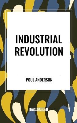 Industrial Revolution - Poul Anderson - cover