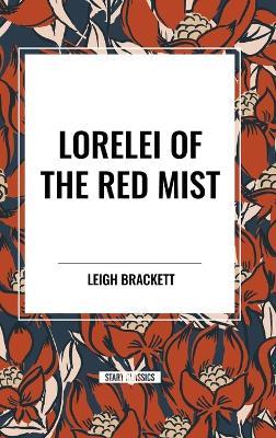 Lorelei of the Red Mist - Leigh Brackett - cover