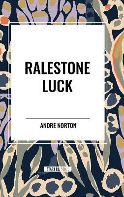 Ralestone Luck - Andre Norton - cover