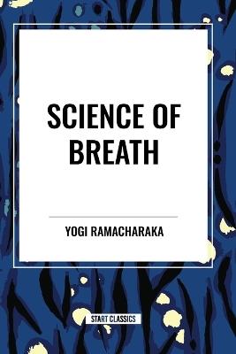 Science of Breath - Yogi Ramacharaka - cover